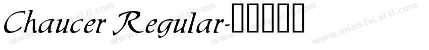 Chaucer Regular字体转换